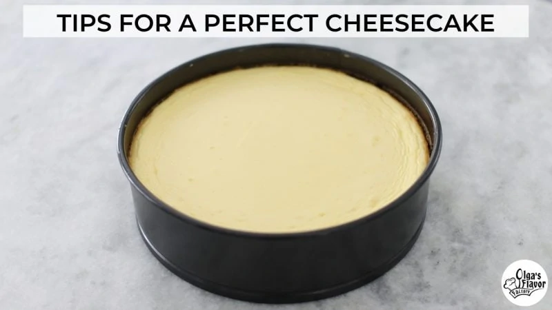 Tips for a perfect cheesecake
