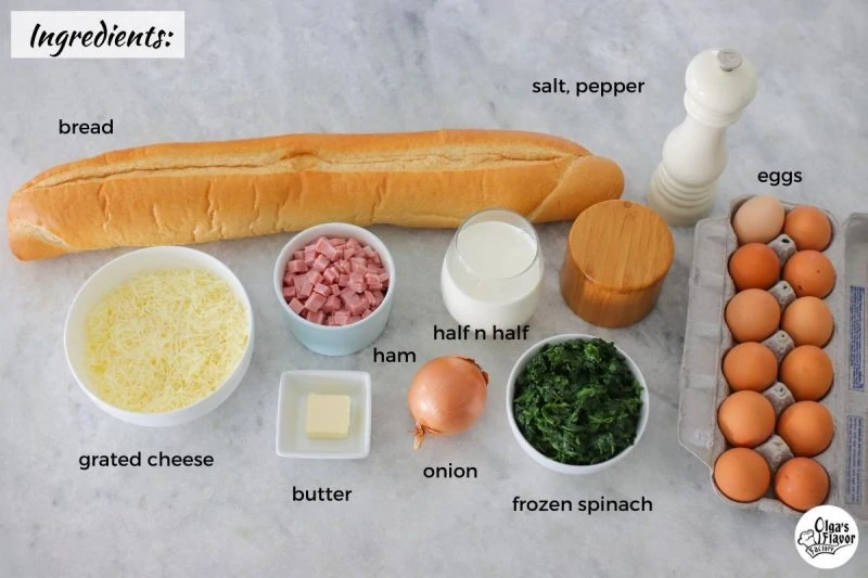 Ingredients For Overnight Breakfast Casserole
bread, cheese, ham, butter, half n half, onion, frozen spinach, eggs, salt and pepper