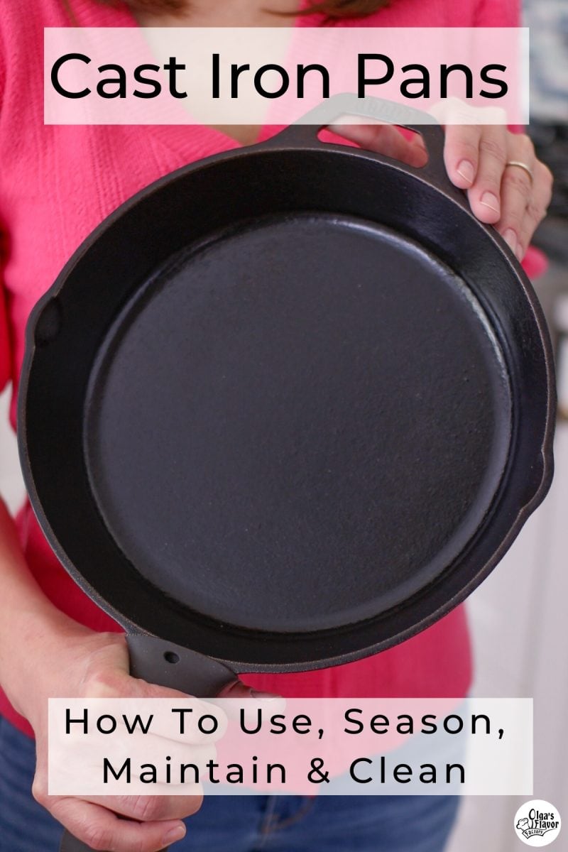 Cast Iron Pans
How to season cast iron pans
how to use, clean and maintain cast iron pans